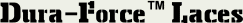 Dura-Force (TM) Laces